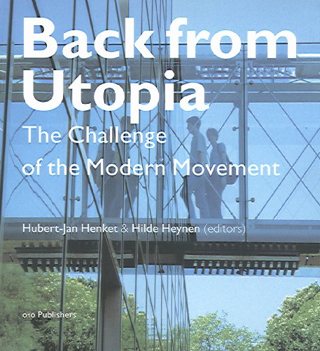 Beispielbild fr Back from Utopia: The Challenge of the Modern Movement zum Verkauf von WorldofBooks