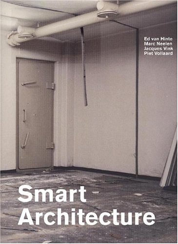 9789064504907: Smart Architecture by Ed van Hinte (2003-01-04)