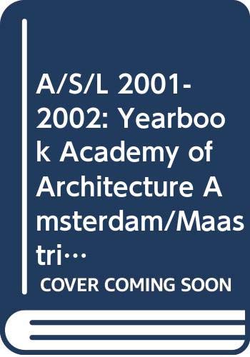 9789064504983: A/S/L: Yearbook Academy of Architecture Amsterdam/Maastricht