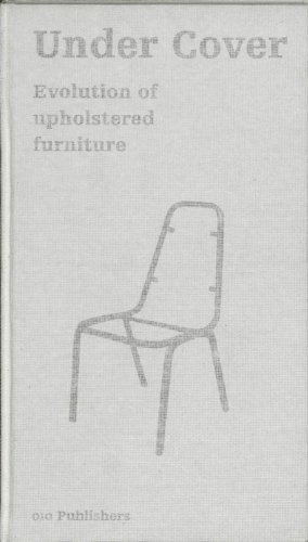 9789064505850: Under Cover: The Evolution of Upholstered Furniture