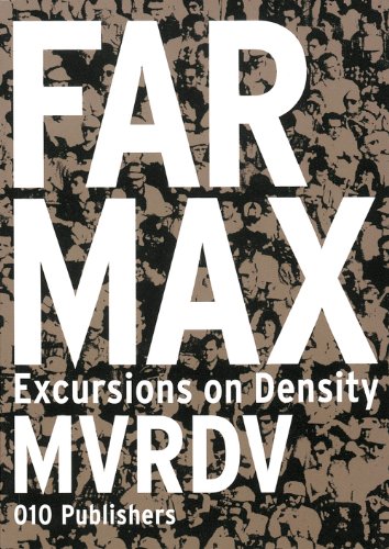 Stock image for FARMAX. Excursions on Density: Excursions on Density MVRDV. bersetzung aus dem Niederlndischen ins Englische von John Kirkpatrick. for sale by Antiquariat J. Hnteler