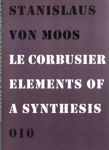 9789064506420: Le Corbusier: Elements of a Synthesis