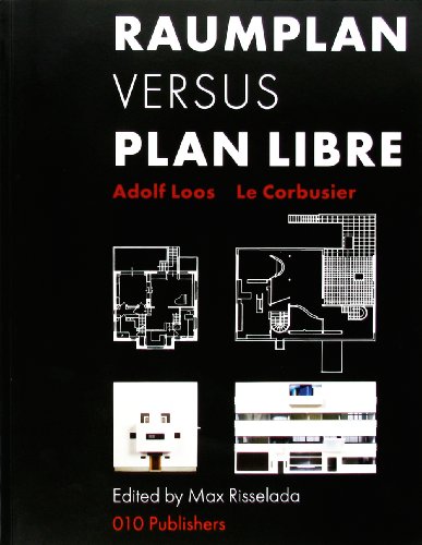 9789064506659: Raumplan Versus Plan Libre: Adolf Loos / Le Corbusier