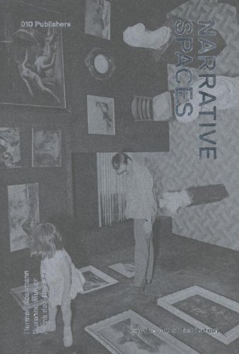 Narrative Spaces: On the Art of Exhibiting (9789064507946) by Kossman, Herman; Mulder, Suzanne; Den Oudsten, Frank