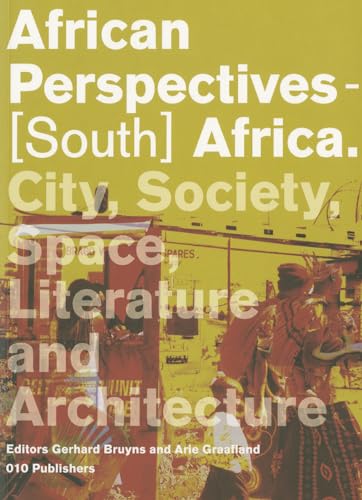 Stock image for African Perspectives - South Africa. City, Society, Politics and Architecture for sale by Blackwell's