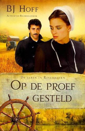 OP DE PROEF GESTELD Riverhaven 2 - Hoff, B.J.