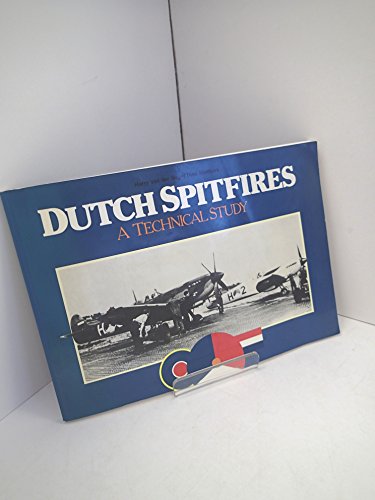 Dutch Spitfires: A technical study (9789064712173) by Meer, Harry Van Der