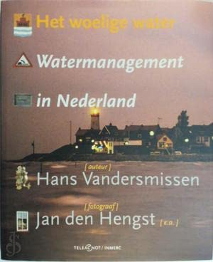 Imagen de archivo de Het woelige water. Watermanagement in Nederland. a la venta por Antiquariaat Schot