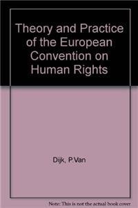 9789065440792: Theory and Practice of the European Convention on Human Rights