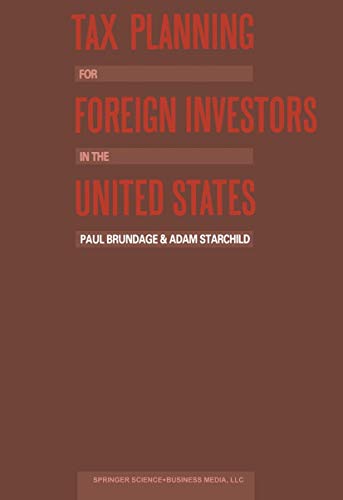 Tax Planning for Foreign Investors in the United States (9789065441096) by Paul Brundage