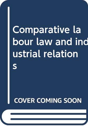 9789065442369: Comparative labour law and industrial relations