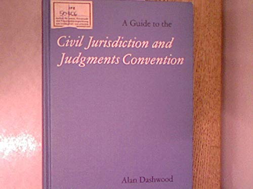 Imagen de archivo de A guide to the Civil Jurisdiction and Judgments Convention. a la venta por Kloof Booksellers & Scientia Verlag