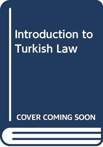 Beispielbild fr Introduction to Turkish law. zum Verkauf von Kloof Booksellers & Scientia Verlag