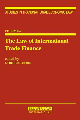 The Law of International Trade Finance (Studies in Transnational Economic Law Set) (9789065443953) by Horn, Norbert
