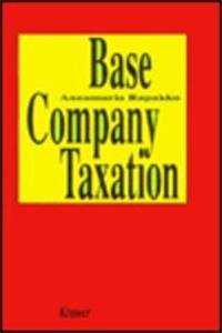 9789065444318: Base Company Taxation