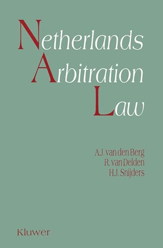 9789065447708: Netherlands Arbitration Law