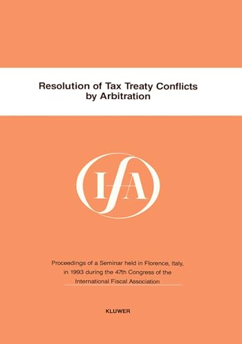 Stock image for Resolution of Tax Treaty Conflicts by Arbitration (Ifa Congress Series Set) for sale by Lucky's Textbooks