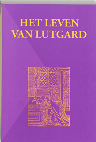 Beispielbild fr Het leven van Lutgard. Bloemlezing uit het Kopenhaagse handschrift. zum Verkauf von Emile Kerssemakers ILAB