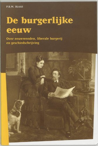 Beispielbild fr De burgelijke eeuw. Over eeuwwenden, liberale burgerij en geschiedschrijving. zum Verkauf von Antiquariaat Schot