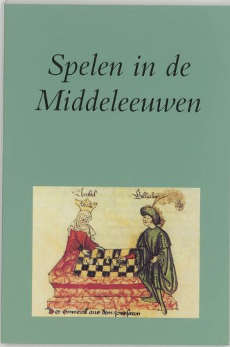 Imagen de archivo de Spelen in de Middeleeuwen: over schaken, dammen, dobbelen en kaarten (Utrechtse bijdragen tot de Medievistiek, 17) a la venta por medimops