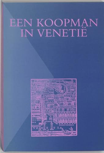 Een koopman in Venetie - een Italiaans-Nederlands gespreksboekje uit de late Middeleeuwen