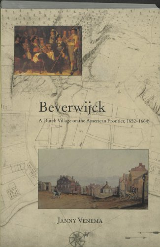 9789065507600: Beverwijck: a Dutch Village on the American Frontier, 1652-1664