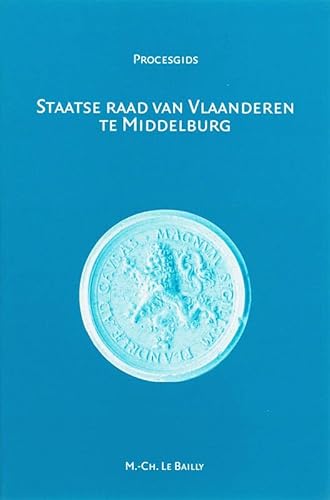 Stock image for Staatse Raad van Vlaanderen te Middelburg for sale by Daedalus Books