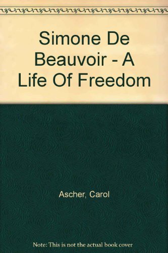 Stock image for Simone De Beauvoir - A Life Of Freedom for sale by HPB-Red