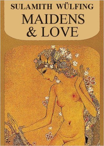 Stock image for Maidens and Love for sale by Irish Booksellers