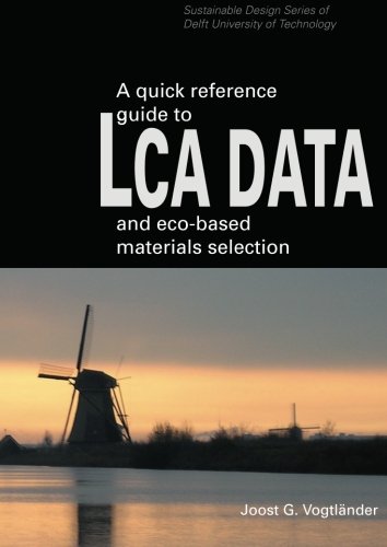 Beispielbild fr A Quick Reference Guide to LCA DATA and Eco-based Materials Selection zum Verkauf von Revaluation Books