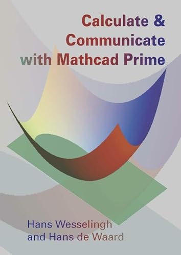 Beispielbild fr Calculate & Communicate with Mathcad Prime zum Verkauf von Irish Booksellers