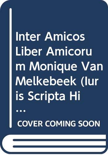 Beispielbild fr Inter amicos liber amicorum Monique Van Melkebeek zum Verkauf von ISD LLC