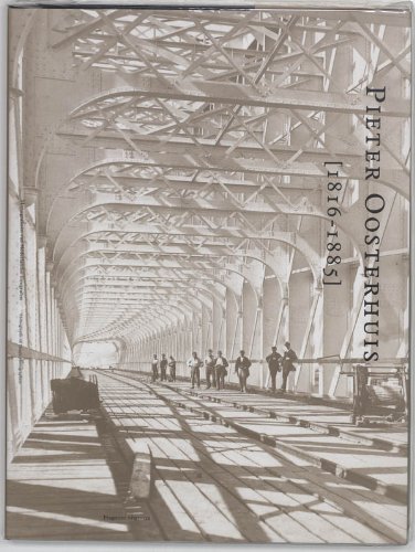 Pieter Oosterhuis, 1816-1885. Monografieën van Nederlandse fotografen