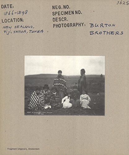 Burton Brothers: Fotografen in Nieuw-Zeeland, 1866-1898/Photographers in New Zealand, 1866-1898