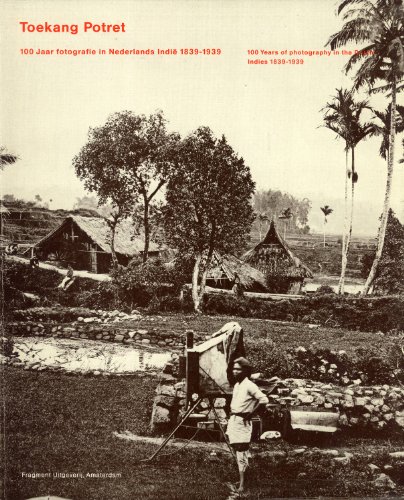 9789065790637: Toekang potret: 100 jaar fotografie in Nederlands Indie 1839-1939 = 100 years of photography in the Dutch Indies 1839-1939