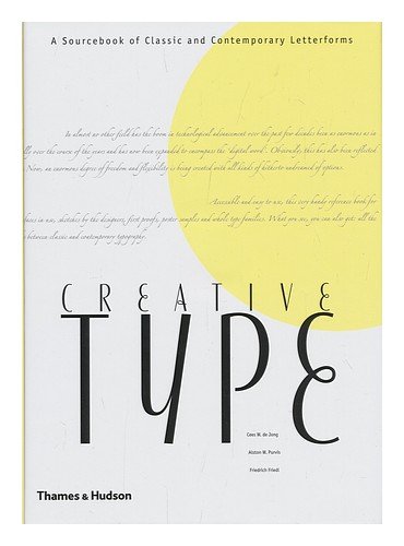 Stock image for Creative type. A sourcebook of classic and contemporary letterforms. for sale by Antiquariat & Verlag Jenior