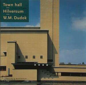 Stock image for Town Hall Hilversum for sale by Alphaville Books, Inc.
