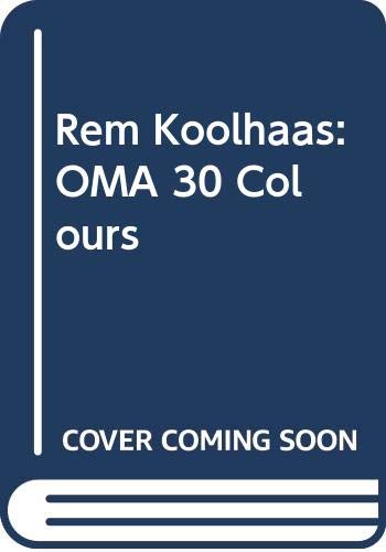 9789066115729: Rem Koolhaas: OMA 30 Colours
