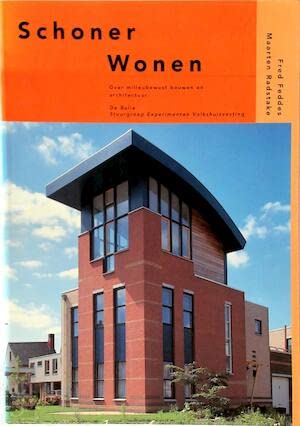 Schoner wonen: Over milieubewust bouwen en architectuur (Dutch Edition) (9789066171251) by Feddes, Fred