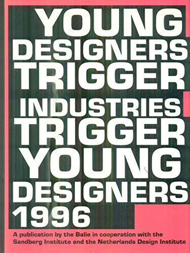9789066171787: YOUNG DESIGNERS TRIGGER INDUSTRIES 1996