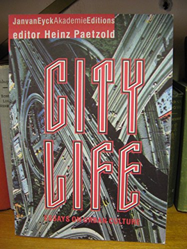 Beispielbild fr City Life: Essays On Urban Culture zum Verkauf von Half Moon Books