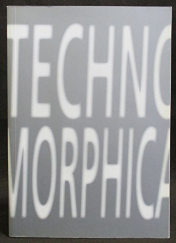 Stock image for Technomorphia for sale by Hennessey + Ingalls