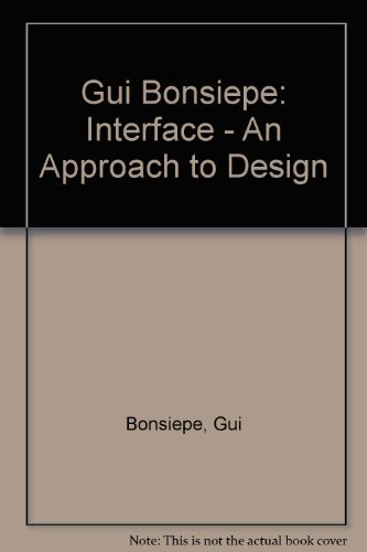 9789066172128: Gui Bonsiepe: Interface - An Approach to Design