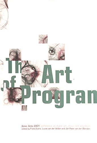 Stock image for Art of Programming: Sonic Acts 2001 for sale by Books From California