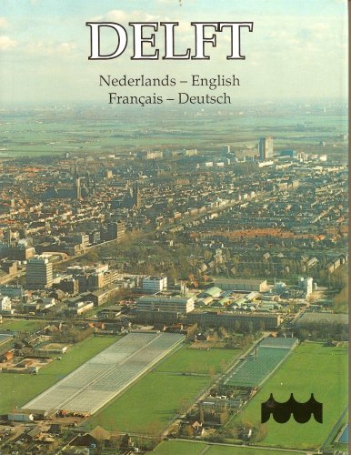 9789066185500: DELFT. Nederlands - English - Francais - Deutsch.