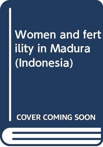 Stock image for Women and fertility in Madura (Indonesia) for sale by Penn and Ink Used and Rare Books