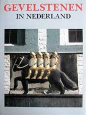 Imagen de archivo de Gevelstenen in Nederland. a la venta por Antiquariaat Schot