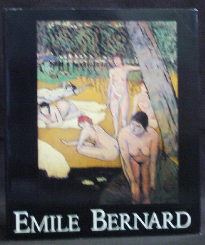 Emile Bernard, 1868-1941: A pioneer of modern art (9789066301306) by Bernard, Emile