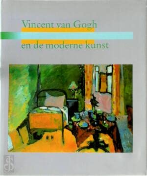 Stock image for Vincent van Gogh en de moderne kunst, 1890-1914 (Dutch Edition) for sale by Book House in Dinkytown, IOBA