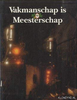 Vakmanschap is meesterschap: Grolsch (Dutch Edition) (9789066302495) by Nico Scheepmaker; Jan De Groen